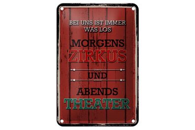 Blechschild morgens Zirkus abends Theater, 3 verschied. Größen, Blechschilder Deko