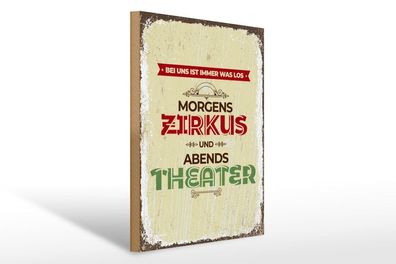 Holzschild morgens Zirkus abends Theater, 4 verschied Größen, Holzschilder