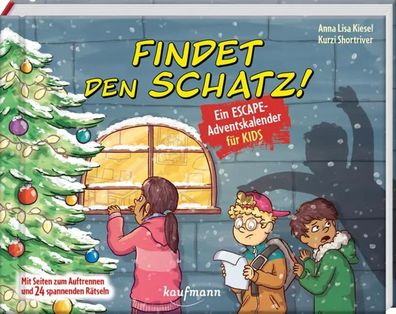 Findet den Schatz! - Ein Escape-Adventskalender für Kids | Anna Lisa Kiesel