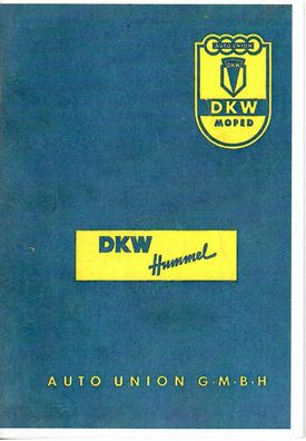 Bedienungsanleitung DKW Hummel, mit 0,8 PS, 1,35 PS, 1,8 PS, Moped, Oldtimer