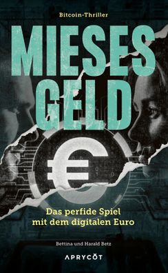 Mieses Geld | Bettina Betz (u. a.) | Buch | Deutsch | 2024 | Aprycot Media