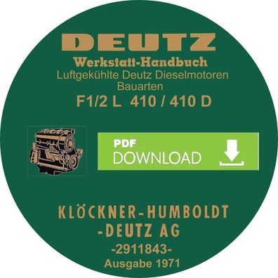 Werkstatthandbuch für die Deutz Motoren F1-2 L 410 - 410 D (2911843) Luftgek. 1971
