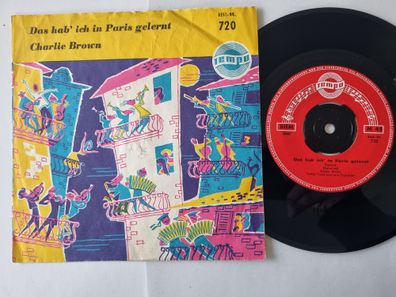 Jimmy Brown/ Margit Schumann - Das hab' ich in Paris gelernt/ Charlie Brown 7''