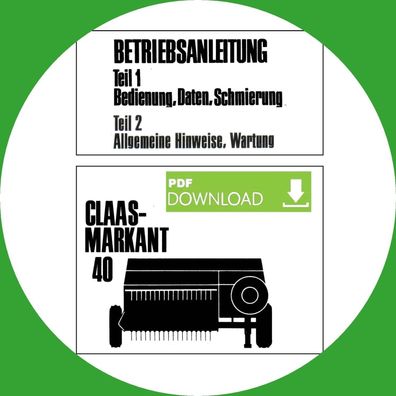 Betriebsanleitung Claas Ballen Presse Markant 40 Teil 1 und Teil 2
