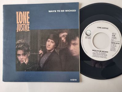 Lone Justice - Ways To Be Wicked 7'' Vinyl Holland
