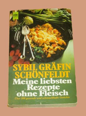 Meine liebsten Rezepte ohne Fleisch