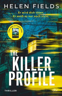 The Killer Profile | Helen Fields | Taschenbuch | 416 S. | Deutsch | 2024
