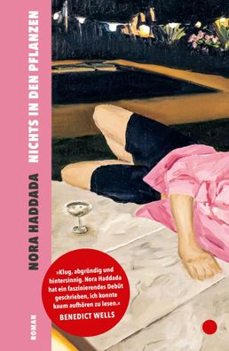 Nichts in den Pflanzen | Nora Haddada | Buch | 237 S. | Deutsch | 2023 | Ecco