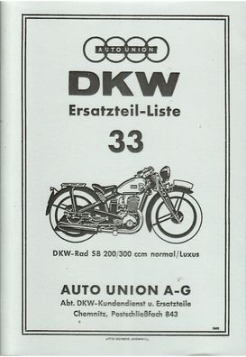 DKW Ersatztelliste Nr. 33, DKW Rad SB 200 ccm SB 300 ccm Normal und Luxus