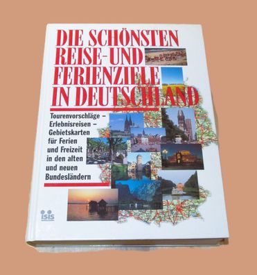 Die schönsten Reise-und Ferienziele in Deutschland