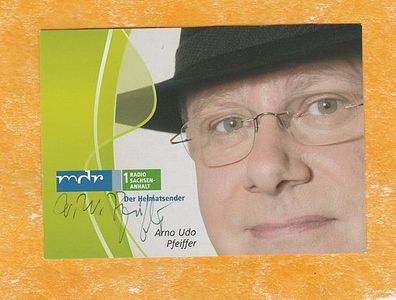 Arno Udo Pfeiffer (deutsche Moderator beim MDR) - signierte Autogrammkarte
