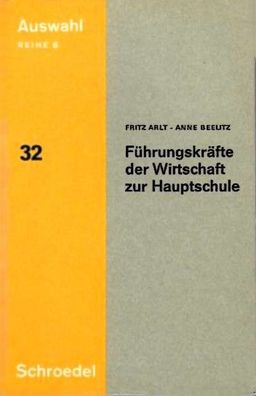 Führungskräfte der Wirtschaft zur Hauptschule - Auswahl Reihe B 32 (1970)