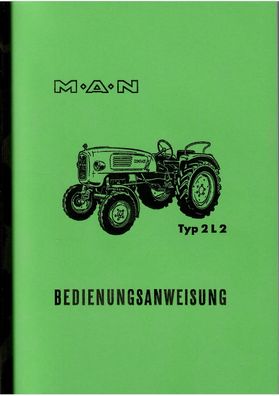 MAN Typ 2 L 2 Bedienungsanleitung, Dieselschlepper, Trecker, Traktor, Oldtimer