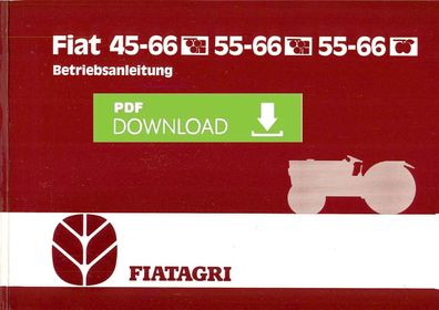 Betriebsanleitung Fiat Traktoren Fiatagri Obst - Weinbau 45-66, 55-66, 55-66