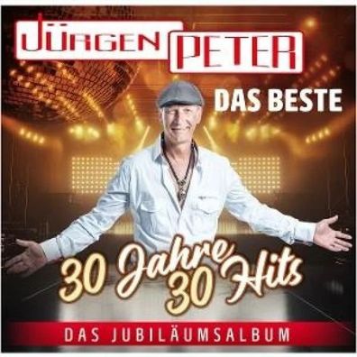 MCP Jürgen Peter: Das Beste - 30 Jahre 30 Hits - Das Jubiläumsalbum - 2er CD