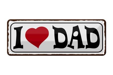 Blechschild I love Dad, 2 verschied Größen, Blechschilder Spruch Liebe
