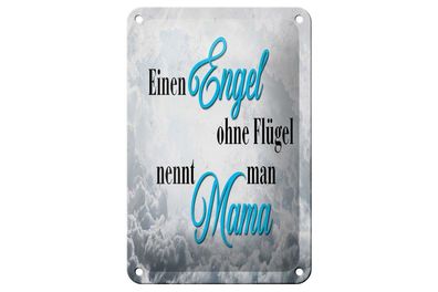 Blechschild Engel ohne Flügel nennt man Mama, 3 verschied Größen, Blechschilder