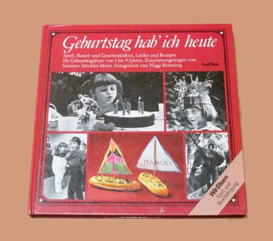 Geburtstag hab´ ich heute