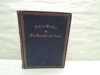 Felix Dahn Ein Lampf um Rom Hanns Anker Breitkopf Halbleder Sütterlin