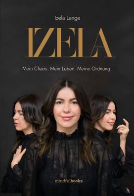 IZELA | Mein Chaos. Mein Leben. Meine Ordnung | Izela Lange | Taschenbuch | 2024