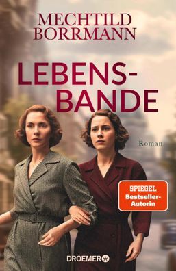 Lebensbande | Mechtild Borrmann | Buch | 288 S. | Deutsch | 2025 | Droemer