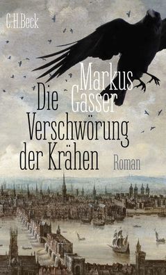 Die Verschwörung der Krähen | Roman | Markus Gasser | Taschenbuch | broschiert