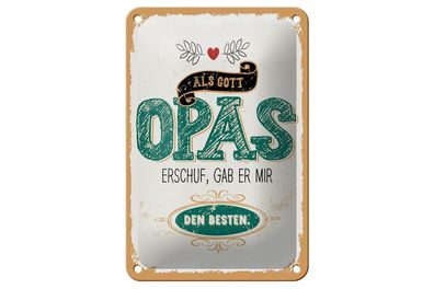 Blechschild Als Gott Opas erschuf, gab er mir den Besten, 3 verschied Größen