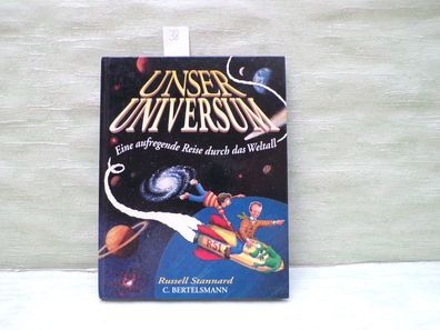 Unser Universum Reise durch das Weltall Russell Stannard Bertelsmann 1/1996