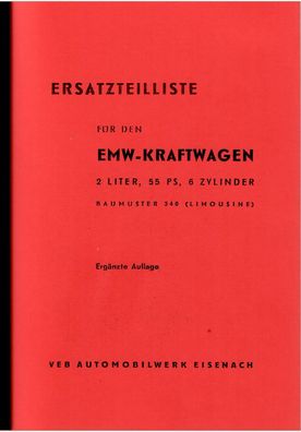 Ersatzteiliste EMW-Kraftwagen EMW 340 und 340/ 2, 2 Liter, 55 PS, 6 Zylinder