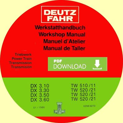 Werkstatthandbuch für die Deutz Fahr Triebwerke TW 510/11 - 520/21 - 520/21 - 520/21