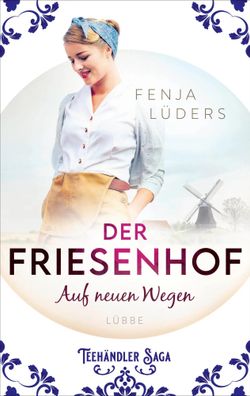 Der Friesenhof | Auf neuen Wegen | Fenja Lüders | Taschenbuch | 352 S. | Deutsch