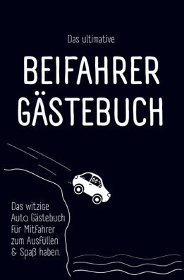 Das ultimative Beifahrer Gästebuch | Benjamin Bleifuß | Taschenbuch | 108 S