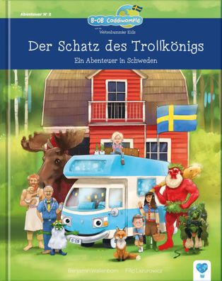 Der Schatz des Trollkönigs | Ein Abenteuer in Schweden | Benjamin Wallenborn