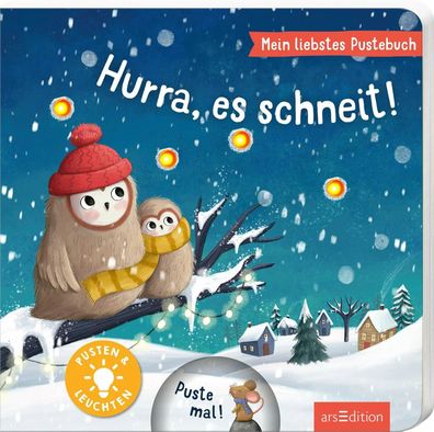 Mein liebstes Pustebuch - Hurra, es schneit! | Pusten & leuchten | Maria Höck