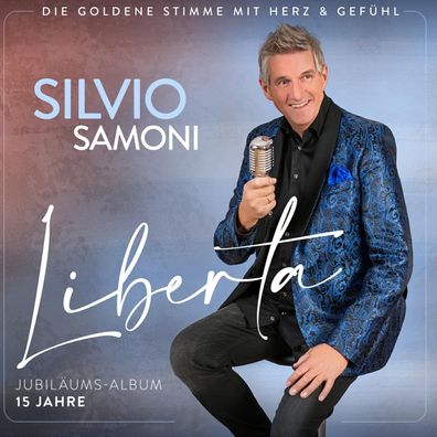 Silvio Samoni Liberta Jubiläums-Album 15 Jahre CD Schlager Volksmusik MCP