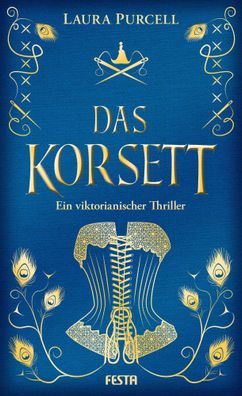 Das Korsett | Ein viktorianischer Thriller | Laura Purcell | Buch | 528 S