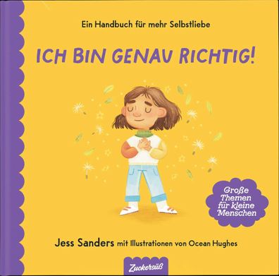 Ich bin genau richtig | Ein starkes Buch für einen starken Selbstwert | Buch
