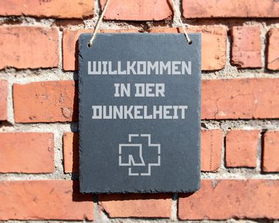 Schiefertafel "Willkommen in der Dunkelheit" #0106 Rammstein
