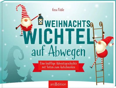 Weihnachtswichtel auf Abwegen | Gesa Louise Füßle | Buch | 108 S. | Deutsch