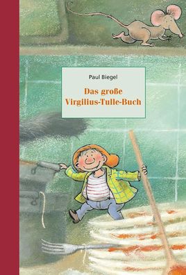 Das große Virgilius-Tulle-Buch | Paul Biegel | Buch | 365 S. | Deutsch | 2017