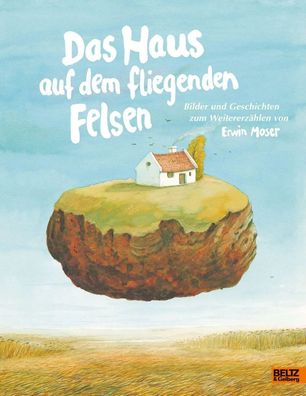 Das Haus auf dem fliegenden Felsen | Erwin Moser | Buch | 96 S. | Deutsch | 2021