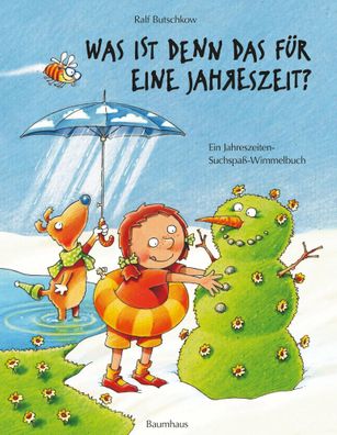 Was ist denn das für eine Jahreszeit? | Ralf Butschkow | Buch | 32 S. | Deutsch