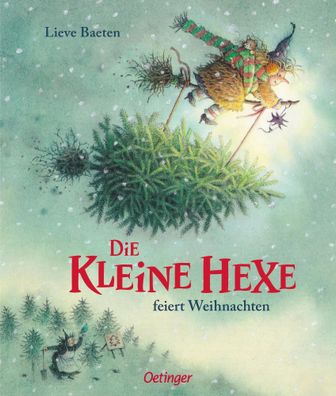 Die kleine Hexe feiert Weihnachten | Lieve Baeten | Buch | Die kleine Hexe