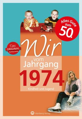 Wir vom Jahrgang 1974 - Kindheit und Jugend | Jörg Ehrnsberger | Buch | 64 S