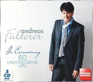 Andreas Fulterer - In Erinnerung - 60 unvergessene Hits