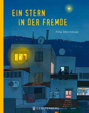 Ein Stern in der Fremde | Anna Desnitskaya | Buch | 40 S. | Deutsch | 2024