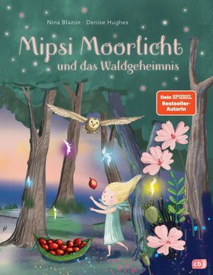 Mipsi Moorlicht und das Waldgeheimnis | Nina Blazon | Buch | 32 S. | Deutsch