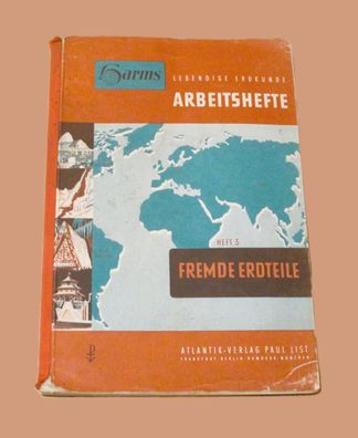 Harms Arbeitsheft- Heft 3- Fremde Erdteile
