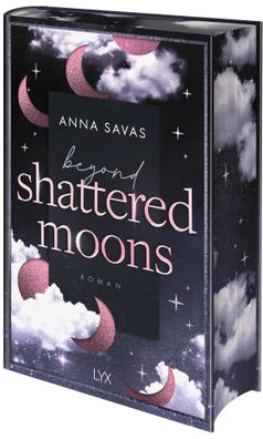 Beyond Shattered Moons | Anna Savas | Buch | 592 S. | Deutsch | 2025 | LYX
