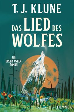 Das Lied des Wolfes | Ein Green-Creek-Roman | T. J. Klune | Taschenbuch | 688 S